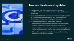 Die Grafik zeigt eine Präsentationsfolie mit dem Titel „Fokussiert in die neue Legislatur“. Auf der linken Seite befindet sich ein blau eingefärbtes Foto eines Zielrings mit mehreren runden Spielfiguren darauf. Rechts daneben stehen mehrere Punkte zur Verbesserung der Digitalstrategie, darunter die Definition messbarer Ziele, die Aufnahme digitaler Vorhaben in den Koalitionsvertrag und eine klarere Unterscheidung zwischen legislativen und operativen Maßnahmen. Quelle: „Bitkom Monitor Digitalpolitik“.